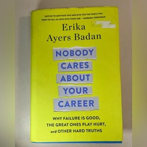 Nobody Cares About Your Career Book